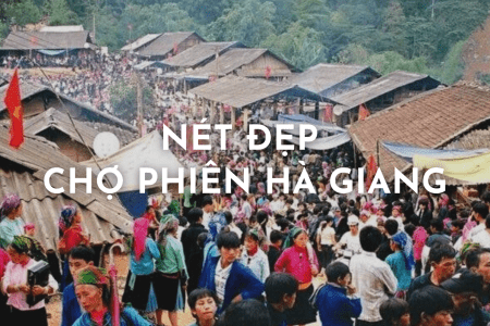 “Chợ phiên” – trái tim của văn hóa du lịch Hà Giang
